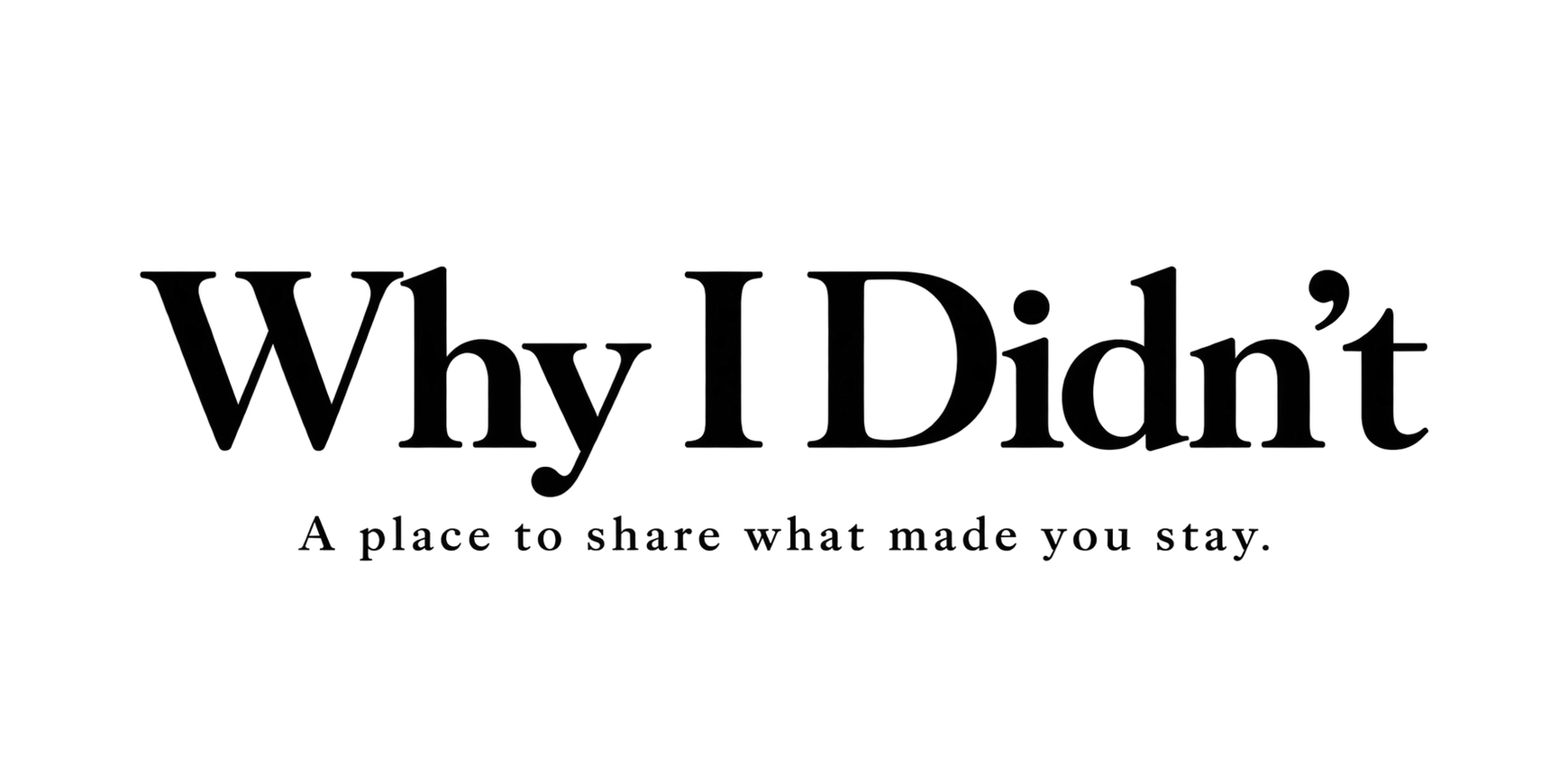 Why I didn't Logo